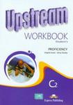 Upstream. Proficiency. C2. Workbook. Student`s. Język angielski. Ćwiczenia w sklepie internetowym Booknet.net.pl