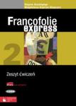 Francofolie express 2 Zeszyt ćwiczeń dla szkół ponadgimnazjalnych z płytą CD w sklepie internetowym Booknet.net.pl