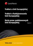 Traktat o Unii Europejskiej Traktat o funkcjonowaniu Unii Europejskiej Karta praw podstawowych Unii w sklepie internetowym Booknet.net.pl
