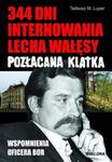 344 dni internowania Lecha Wałęsy Pozłacana klatka w sklepie internetowym Booknet.net.pl