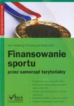 Finansowanie sportu przez samorząd terytorialny w sklepie internetowym Booknet.net.pl