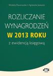 Rozliczanie wynagrodzeń w 2013 roku z ewidencją księgową w sklepie internetowym Booknet.net.pl