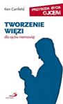 Tworzenie więzi. Dla ojców niemowląt w sklepie internetowym Booknet.net.pl