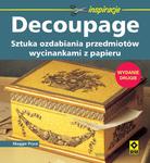 Decoupage. Sztuka ozdabiania przedmiotów. Wyd.II w sklepie internetowym Booknet.net.pl