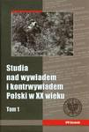 Studia nad wywiadem i kontrwywiadem Polski w XX wieku t.1 w sklepie internetowym Booknet.net.pl