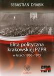 Elita polityczna krakowskiej PZPR w latach 1956-1975 w sklepie internetowym Booknet.net.pl