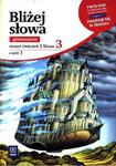 Bliżej słowa. Klasa 3, gimnazjum, część 1. Język polski. Zeszyt ćwiczeń (+kod dostępu online) w sklepie internetowym Booknet.net.pl