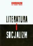 Literatura i socjalizm w sklepie internetowym Booknet.net.pl