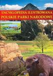 Encyklopedia ilustrowana Polskie parki narodowe w sklepie internetowym Booknet.net.pl