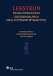 Leksykon prawa wyborczego i referendalnego oraz systemów wyborczych w sklepie internetowym Booknet.net.pl