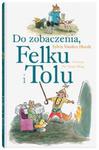Do zobaczenia Felku i Tolu w sklepie internetowym Booknet.net.pl