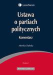 Ustawa o partiach politycznych Komentarz w sklepie internetowym Booknet.net.pl