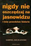 Nigdy nie oszczędzaj na jasnowidzu i inne prawdziwe historie w sklepie internetowym Booknet.net.pl