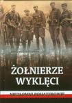 Żołnierze wyklęci. Niezłomni bohaterowie w sklepie internetowym Booknet.net.pl