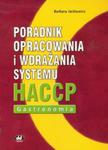 Poradnik opracowania i wdrażania systemu HACCP Gastronomia w sklepie internetowym Booknet.net.pl