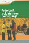 Podręcznik wolontariusza hospicyjnego w sklepie internetowym Booknet.net.pl