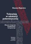 Telewizja w edukacji polonistycznej w sklepie internetowym Booknet.net.pl