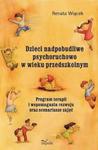 Pedagogika osób niepełnosprawnych Dzieci nadpobudliwe psychoruchowo w wieku przedszkolnym w sklepie internetowym Booknet.net.pl