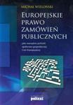 Europejskie prawo zamówień publicznych jako narzędzie społeczno-gospodarczej Unii Europejskiej w sklepie internetowym Booknet.net.pl