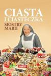 Ciasta i Ciasteczka Siostry Marii w sklepie internetowym Booknet.net.pl