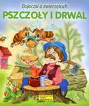 Bajeczki o zwierzętach. Pszczoły i drwal w sklepie internetowym Booknet.net.pl
