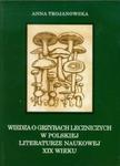 Wiedza o grzybach leczniczych w polskiej literaturze naukowej XIX wieku w sklepie internetowym Booknet.net.pl