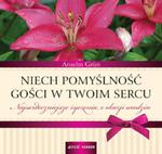 NIECH POMYŚLNOŚĆ GOŚCI W TWOIM SERCU URO DZINY JEDNOŚĆ 9788376605098 w sklepie internetowym Booknet.net.pl