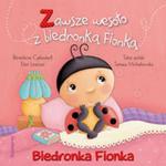 Biedronka Fionka Zawsze wesoło z biedronką Fionką w sklepie internetowym Booknet.net.pl