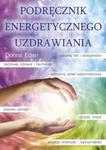 Podręcznik energetycznego uzdrawiania w sklepie internetowym Booknet.net.pl