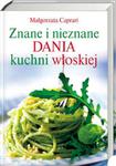 Znane i nieznane dania z kuchni włoskiej w sklepie internetowym Booknet.net.pl