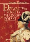 Dziwactwa i sekrety władców Polski w sklepie internetowym Booknet.net.pl