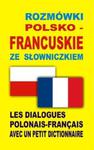 Rozmówki polsko-francuskie ze słowniczkiem w sklepie internetowym Booknet.net.pl