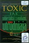 Toxic Jak sobie radzić z osobami które utrudniają ci życie w sklepie internetowym Booknet.net.pl