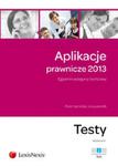 Aplikacje prawnicze 2013 Egzamin wstępny i końcowy Testy tom 2 w sklepie internetowym Booknet.net.pl