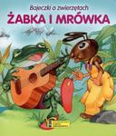 ŻABKA I MRÓWKA BAJECZKI O ZWIERZĘTACH OP w sklepie internetowym Booknet.net.pl