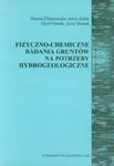 Fizyczno chemiczne badania gruntów na potrzeby hydrogeologiczne w sklepie internetowym Booknet.net.pl