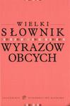 Wielki słownik wyrazów obcych w sklepie internetowym Booknet.net.pl