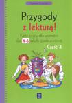 Przygody z lekturą! Klasa 4, szkoła podstawowa, część 3. Język polski. Karty pracy w sklepie internetowym Booknet.net.pl