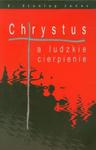 Chrystus a ludzkie cierpienie w sklepie internetowym Booknet.net.pl