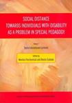 Social Distance Towards Individuals with Disability as a Problem in Special Pedagogy. Socio-Educatio w sklepie internetowym Booknet.net.pl