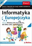 Informatyka Europejczyka. Klasa 5, szkoła podstawowa. Zeszyt ćwiczeń. Windows XP, Linux Ubuntu w sklepie internetowym Booknet.net.pl