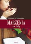 MARZENIA NIE BOLĄ w sklepie internetowym Booknet.net.pl