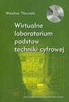 Wirtualne laboratorium podstaw techniki cyfrowej z płytą CD w sklepie internetowym Booknet.net.pl