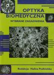 Optyka biomedyczna wybrane zagadnienia w sklepie internetowym Booknet.net.pl