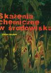 Skażenia chemiczne w środowisku w sklepie internetowym Booknet.net.pl