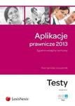 Aplikacje prawnicze 2013 Testy t.3 w sklepie internetowym Booknet.net.pl