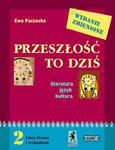 Przeszłość to dziś 2 Podręcznik Część 2 Literatura język kultura w sklepie internetowym Booknet.net.pl