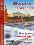 Ekspres na Wschód Kurs języka rosyjskiego w sklepie internetowym Booknet.net.pl