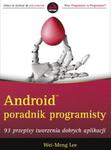 Android Poradnik programisty 93 przepisy tworzenia dobrych aplikacji w sklepie internetowym Booknet.net.pl