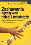 Zachowania agresywne dzieci i młodzieży w sklepie internetowym Booknet.net.pl